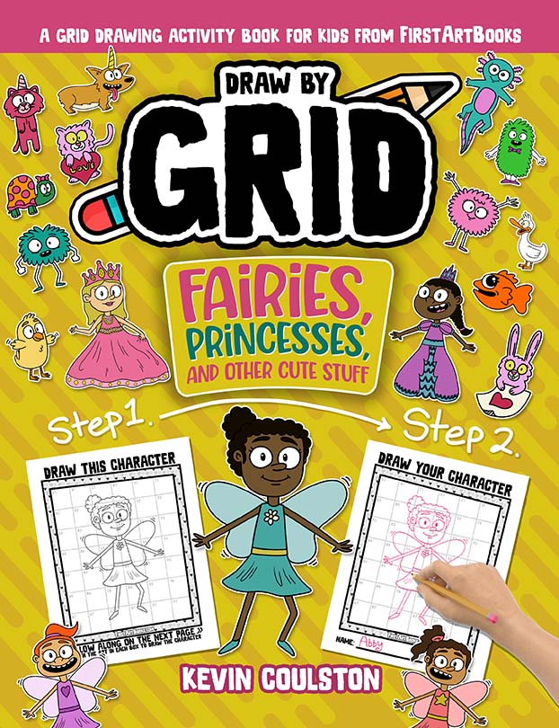 Cover of Draw by Grid: Fairies, Princesses, And Other Cute Stuff