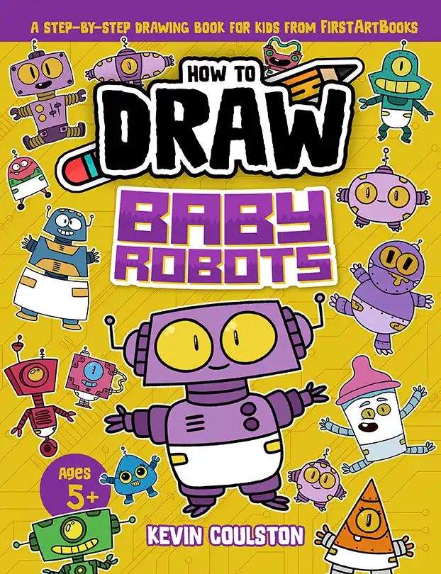 Cover of How to Draw: Baby Robots