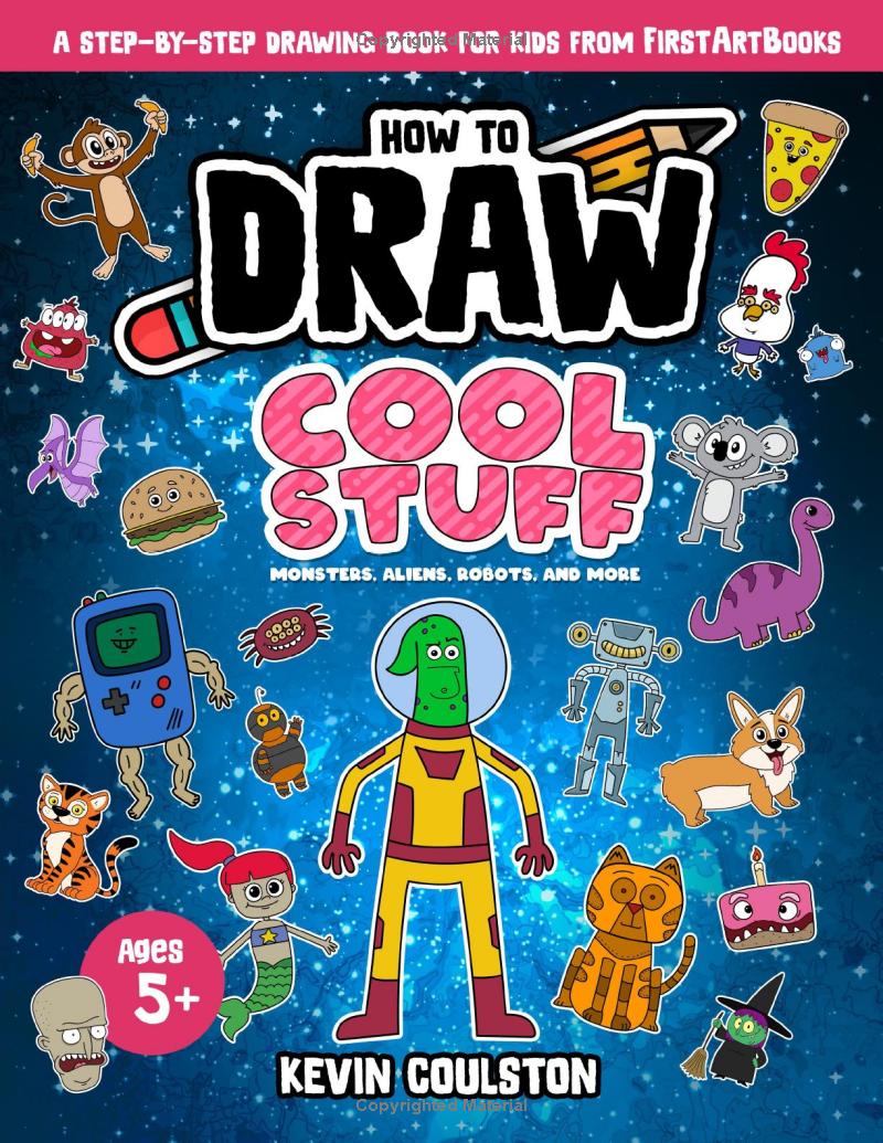 Cover of How to Draw: Cool Stuff - Monsters, Aliens, Robots, And More