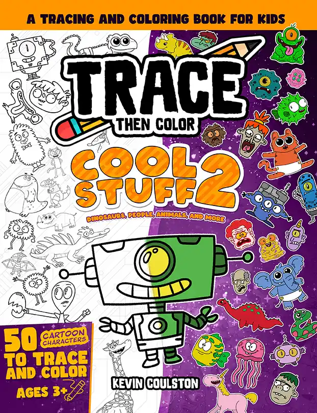 Cover of Trace Then Color: Cool Stuff 2 - Dinosaurs, People, Animals, And More!