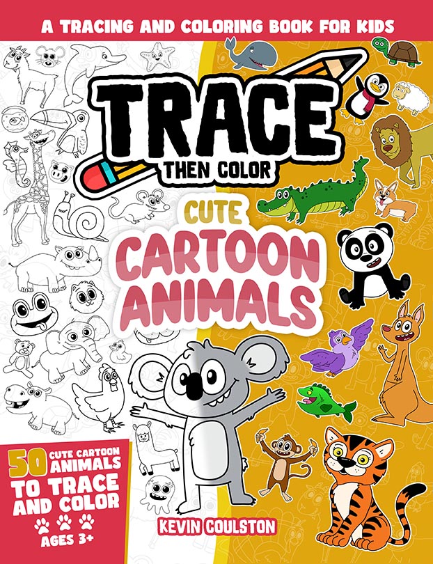 Cover of Trace Then Color: Cute Cartoon Animals