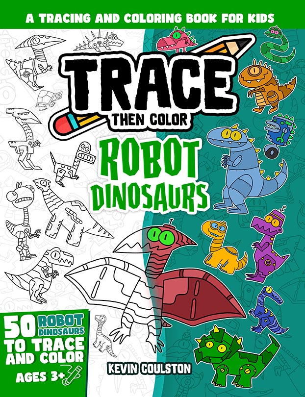 Cover of Trace Then Color: Robot Dinosaurs
